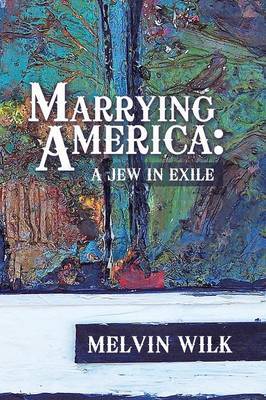 Marrying America by Melvin Wilk