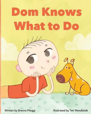 Dom Knows What To Do on Paperback by Brenna Pileggi