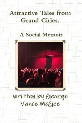 Attractive Tales from Grand Cities. A Social Memoir image