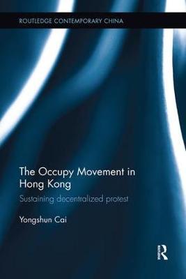 The Occupy Movement in Hong Kong by Yongshun Cai image