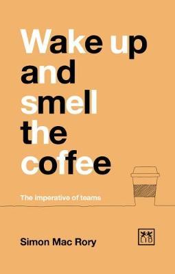 Wake Up And Smell The Coffee by Simon Mac Rory image