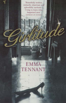 Girlitude: A Portrait of the 50s and 60s on Paperback by Emma Tennant