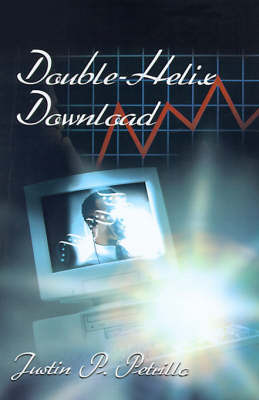 Double-Helix Download on Paperback by Justin P Petrillo