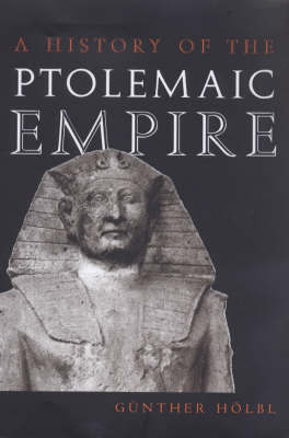 A History of the Ptolemaic Empire by Gunther Hoebl image
