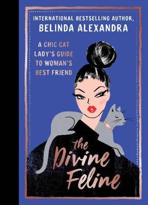 The Divine Feline on Hardback by Belinda Alexandra