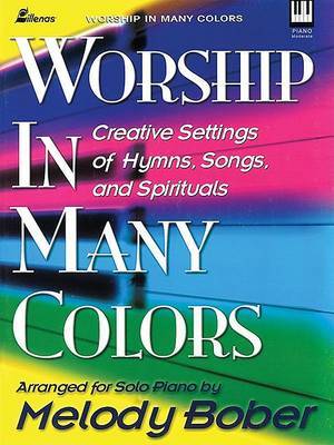 Worship in Many Colors on Paperback by Melody Bober