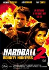 Hardball: Bounty Hunters 2 on DVD