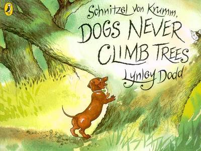 Schnitzel Von Krumm, Dogs Never Climb Trees by Lynley Dodd image