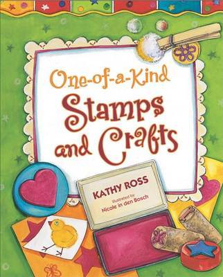 One-Of-A-Kind Stamps and Crafts on Hardback by Kathy Ross