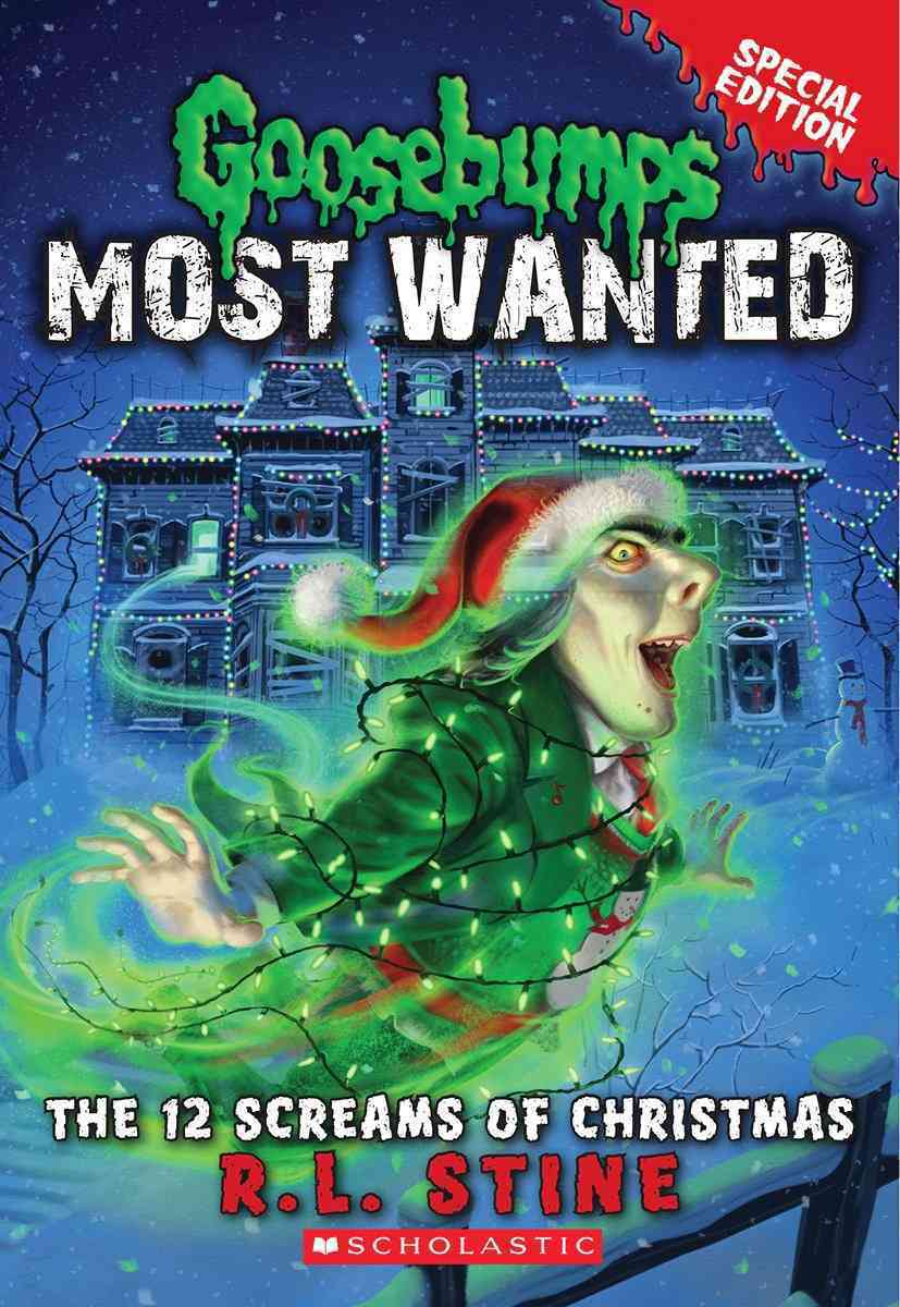 Goosebumps Most Wanted Special Edition: #2 12 Screams of Christmas by R.L. Stine image