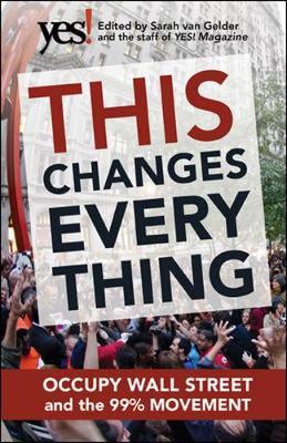 This Changes Everything: Occupy Wall Street and the 99% Movement image