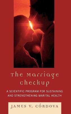 The Marriage Checkup on Hardback by James V Cordova