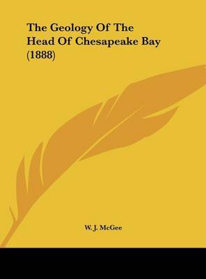 The Geology of the Head of Chesapeake Bay (1888) by W J McGee image