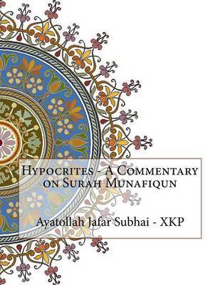 Hypocrites - A Commentary on Surah Munafiqun image