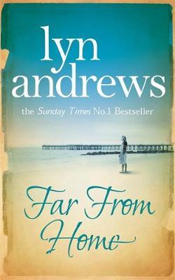 Far From Home by Lyn Andrews image