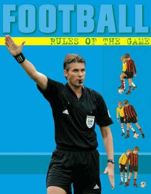 Football: Rules Of The Game by Jim Kelman image