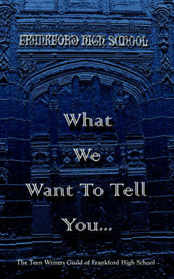 What We Want To Tell You. image