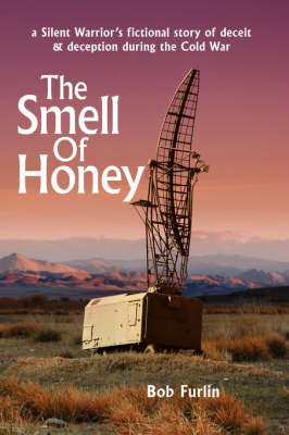 The Smell Of Honey on Hardback by Bob Furlin