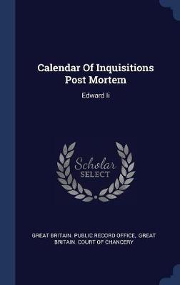 Calendar of Inquisitions Post Mortem on Hardback