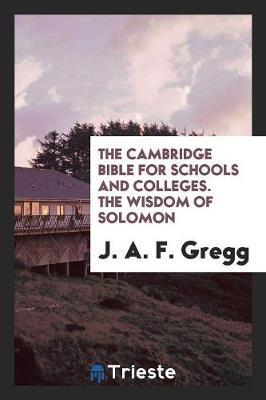 The Wisdom of Solomon, in the Rev. Version by J a F Gregg image