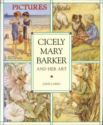 Cicely Mary Barker and Her Art by Jane Laing image