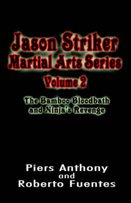 Jason Striker Martial Arts Series Volume 2 by Piers Anthony image