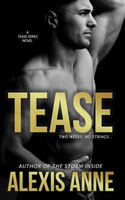 Tease on Paperback by Alexis Anne