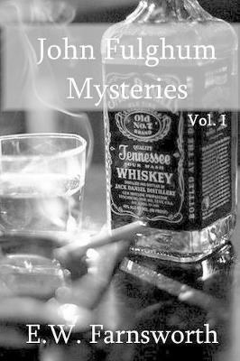 John Fulghum Mysteries by E W Farnsworth image