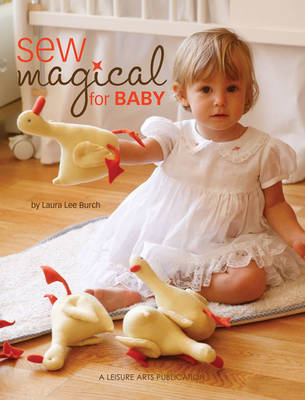 Sew Magical for Baby by Laura Lee Burch image