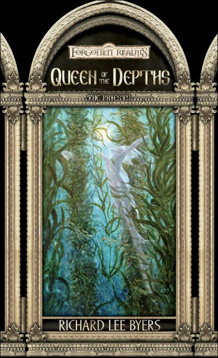 Forgotten Realms: Queen of the Depths (Priests #4) by Richard Lee Byers image