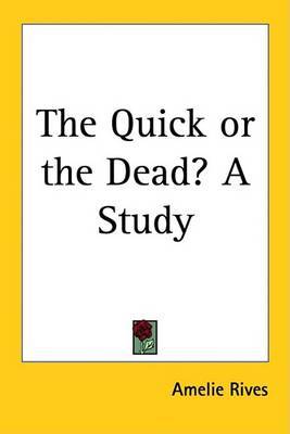 The Quick or the Dead? A Study by Amelie Rives image