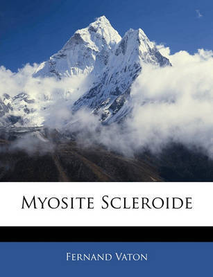 Myosite Scleroide on Paperback by Fernand Vaton