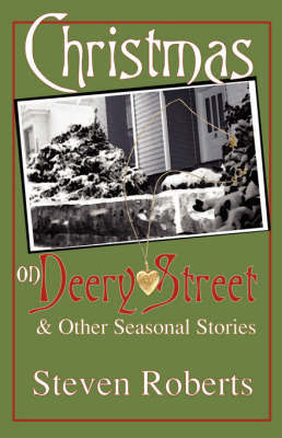 Christmas on Deery Street and Other Seasonal Stories by Steven Roberts image