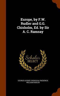 Europe, by F.W. Rudler and G.G. Chisholm, Ed. by Sir A. C. Ramsay by George Goudie Chisholm image