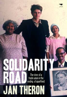 Solidarity Road by Jan Theron image
