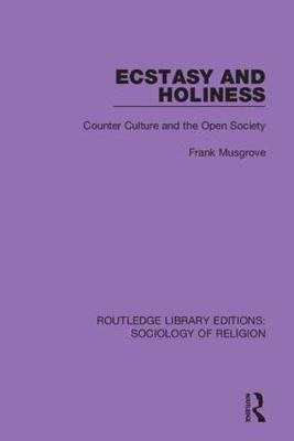 Ecstasy and Holiness by Frank Musgrove image