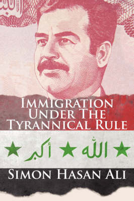 Immigration Under the Tyrannical Rule by Simon Hasan Ali image