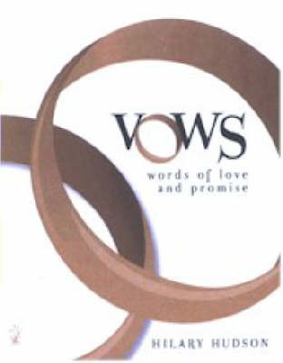 Vows: Words of Love and Promise by Hilary Hudson image