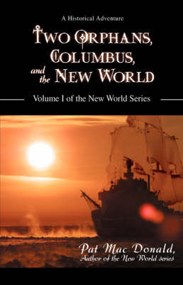 Two Orphans, Columbus, and the New World by Pat Mac Donald image