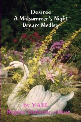 Desiree, a Midsummernight's Dream- Medley by YAEL image
