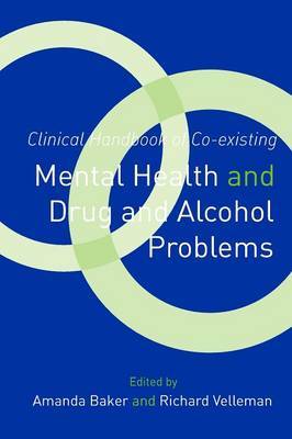 Clinical Handbook of Co-existing Mental Health and Drug and Alcohol Problems