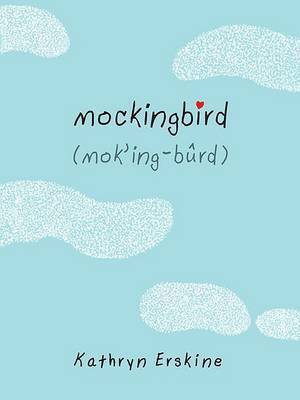 Mockingbird on Hardback by Kathryn Erskine