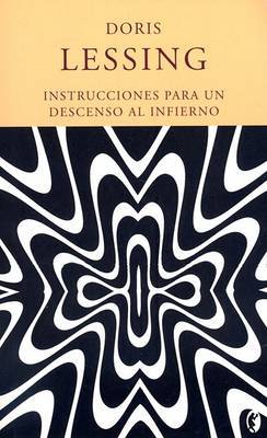 Instrucciones Para un Descenso al Infierno on Paperback by Doris May Lessing