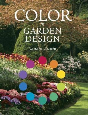 Colour in Garden Design: An Introduction to Colour Theory and Design for Gardners by Sandra Austin image
