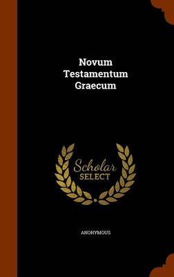 Novum Testamentum Graecum by * Anonymous image