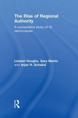 The Rise of Regional Authority on Hardback by Liesbet Hooghe