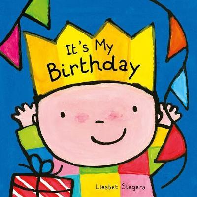 It's My Birthday on Hardback by Liesbet Slegers