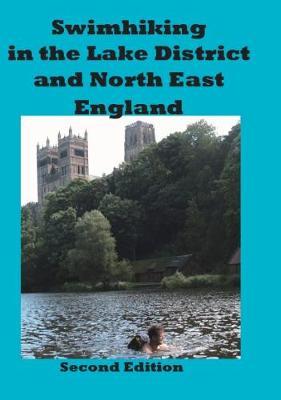Swimhiking in the Lake District and North East England by Peter Hayes image