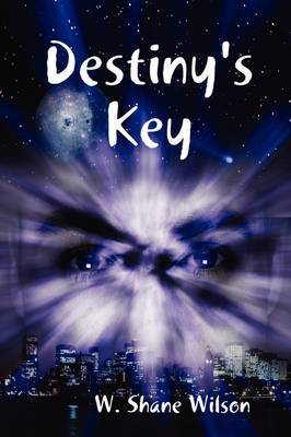 Destiny's Key by W Shane Wilson image