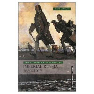 Longman Companion to Imperial Russia, 1689-1917 by David Longley image